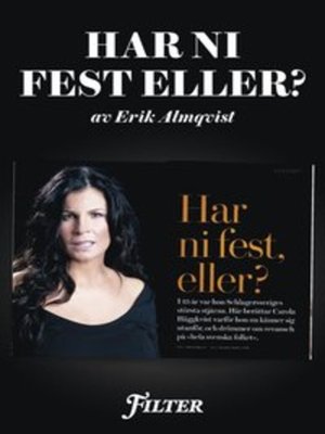cover image of Har ni fest eller? - Ett reportage om Carola Häggqvist ur magasinet Filter